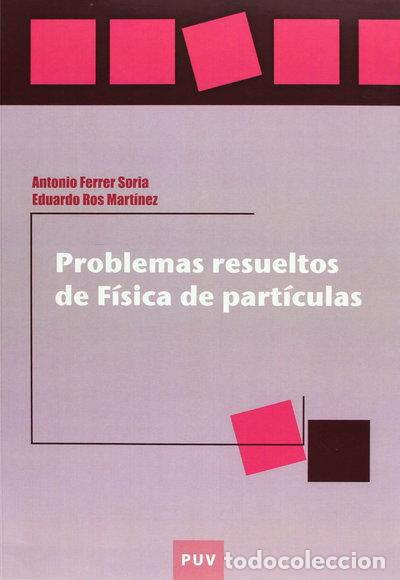 Livros em segunda m&atilde;o: Problemas resueltos de f&iacute;sica de part&iacute;culas- 9788437066554
