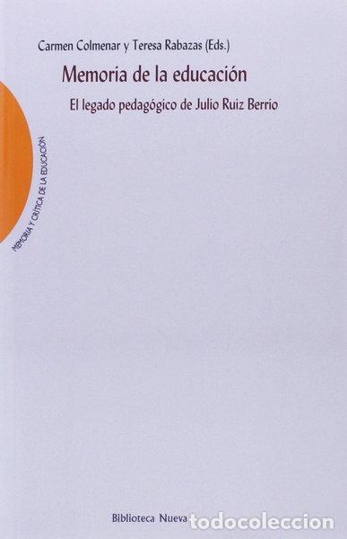 B&uuml;cher: Memoria de la educaci&oacute;n: El legado pedag&oacute;gico de Julio Ruiz Berrio- 9788416345984