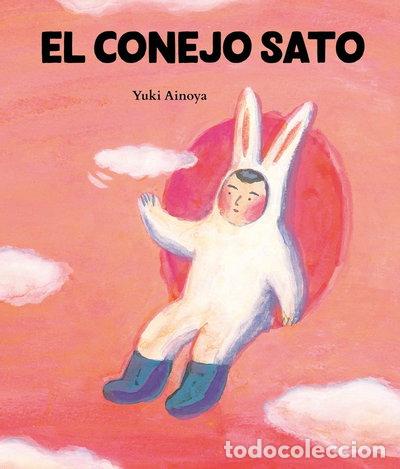 Libros: El conejo Sato- 9788416427574