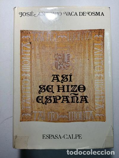 Libros: As&iacute; se hizo Espa&ntilde;a- 9788423949762