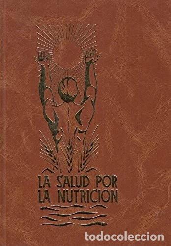 B&uuml;cher: La salud por la nutrici&oacute;n- 9788472080638