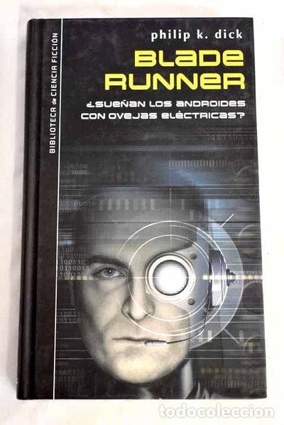 Libri di seconda mano: Blade Runner &iquest;Sue&ntilde;an los androides con ovejas el&eacute;ctricas?- 9788467422795