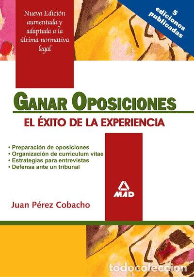 Libros: Ganar oposiciones: el &eacute;xito de la experiencia- 9788466575904 - Foto 1