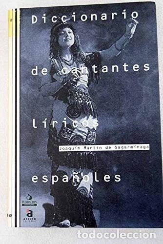 Libri di seconda mano: Diccionario de cantantes l&iacute;ricos espa&ntilde;oles- 9788448302603
