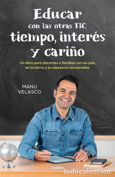 Libros: Educar con las otras TIC: tiempo, inter&eacute;s y cari&ntilde;o- 9788425367571
