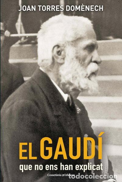 Libri di seconda mano: El Gaud&iacute; que no ens han explicat- 9788490347706
