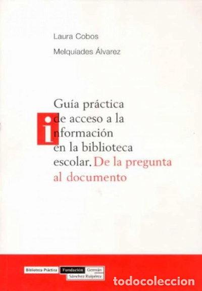 B&uuml;cher: Gu&iacute;a pr&aacute;ctica de acceso a la informaci&oacute;n en la biblioteca escolar- 9788489384620