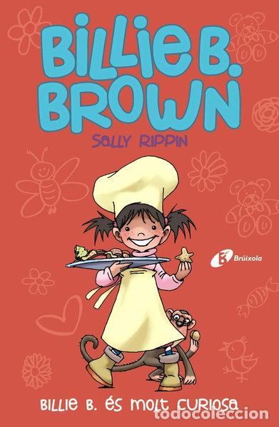 B&uuml;cher: Billie B. Brown, 4. Billie B. &eacute;s molt curiosa- 9788499069906