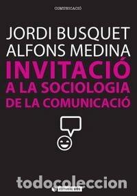Libros: Invitaci&oacute; a la sociologia de la comunicaci&oacute;- 9788490290828 - Foto 1