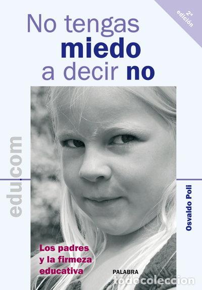 Libros: No tengas miedo a decir no- 9788498401899
