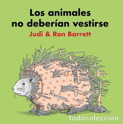 Libros: Los animales no deber&iacute;an vestirse- 9788416427482