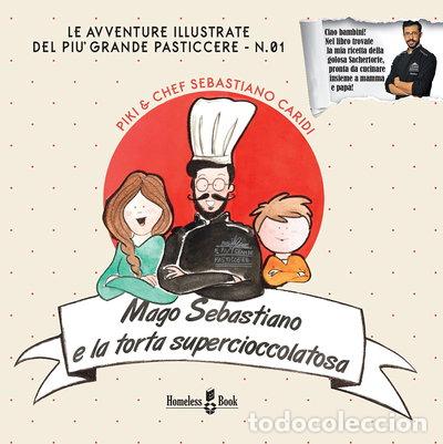Libri di seconda mano: Mago Sebastiano e la torta Supercioccolatosa- 9788898969777