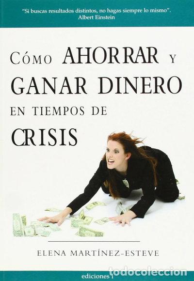 Libri di seconda mano: C&oacute;mo ahorrar y ganar dinero en tiempos de crisis- 9788496851351
