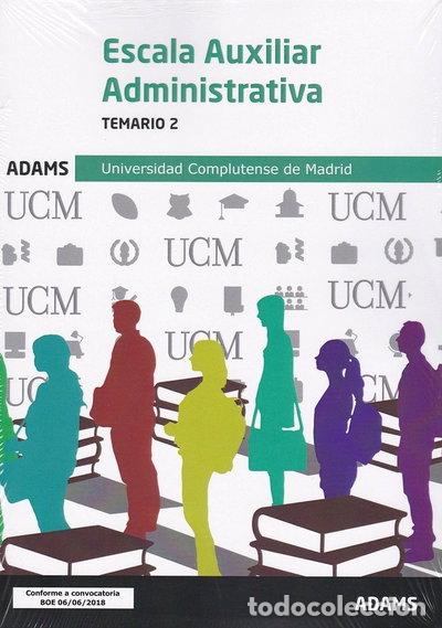 Libros: Temario 2 Escala Auxiliar Administrativa Universidad Complutense de Madrid- 9788491476733