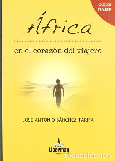 Livres: &Aacute;frica en el coraz&oacute;n del viajero- 9788493755041