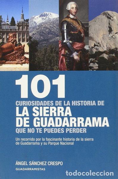 books: 101 Curiosidades de la Historia de la Sierra de Guadarrama- 9788460673002