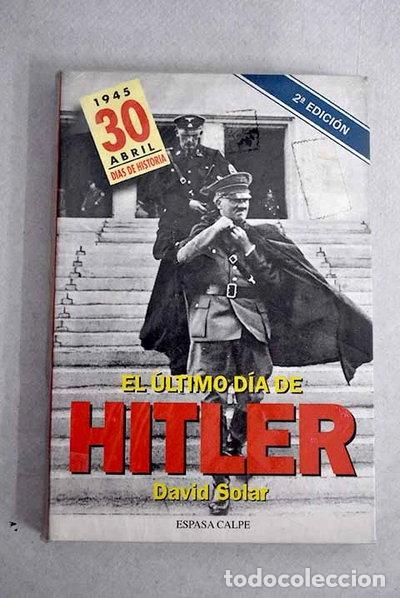Libros: El &uacute;ltimo d&iacute;a de Hitler- 9788423997015
