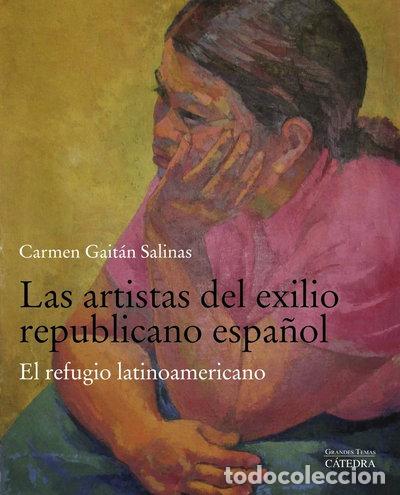 Libri di seconda mano: Las artistas del exilio republicano espa&ntilde;ol- 9788437640198
