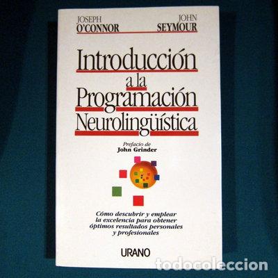 Libros: Introducci&oacute;n a la programaci&oacute;n neuroling&uuml;&iacute;stica- 9788479530280 - Foto 1