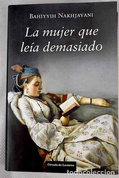B&uuml;cher: La mujer que le&iacute;a demasiado- 9788467258592