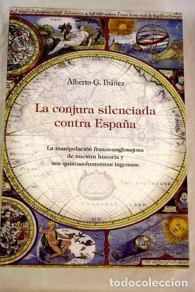 Livres: La conjura silenciada contra Espa&ntilde;a- 9788460887263