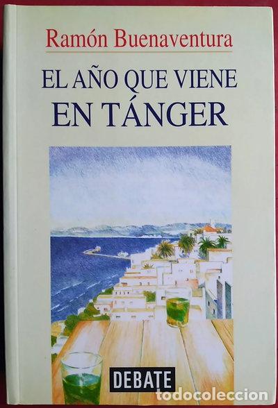 Libros: El a&ntilde;o que viene en T&aacute;nger- 9788483061053 - Foto 1