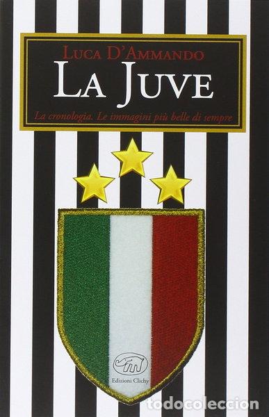 Libros: La Juve- 9788867992867 - Foto 1