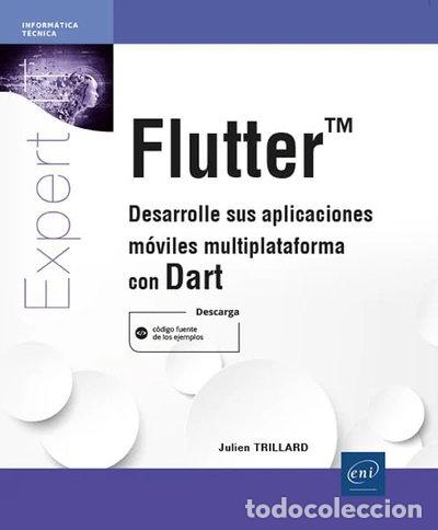 Libros: Flutter - Desarrolle sus aplicaciones m&oacute;viles multiplataforma con Dart- 9782409032578
