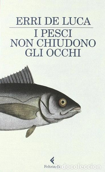 Livros em segunda m&atilde;o: I pesci non chiudono gli occhi- 9788807018558