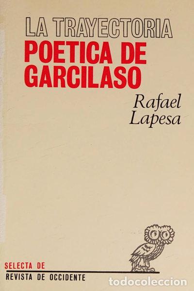 B&uuml;cher: La trayectoria po&eacute;tica de Garcilaso- 9788420624358