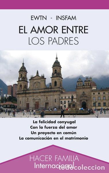 Livres: El amor entre los padres- 9788498401998