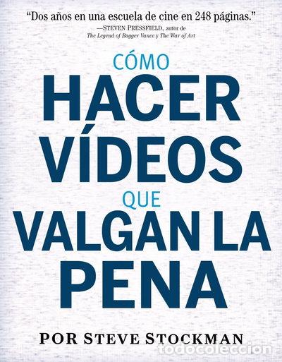 books: C&oacute;mo hacer v&iacute;deos que valgan la pena- 9788441539990