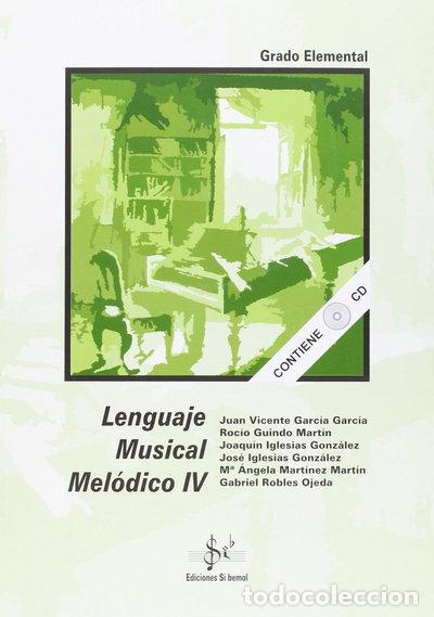 Libros: Lenguaje musical mel&oacute;dico IV- 9788492220793 - Foto 1