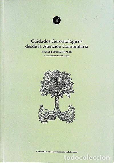 Libri di seconda mano: Cuidados gerontol&oacute;gicos desde la atenci&oacute;n comunitaria- 9788492834990