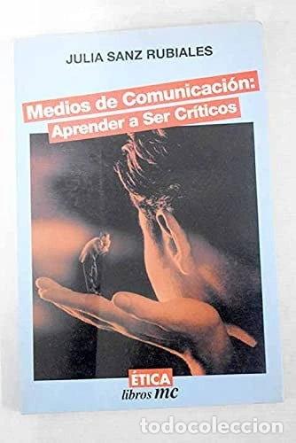 Libri di seconda mano: Medios de comunicaci&oacute;n: Aprender a ser cr&iacute;ticos- 9788482390536