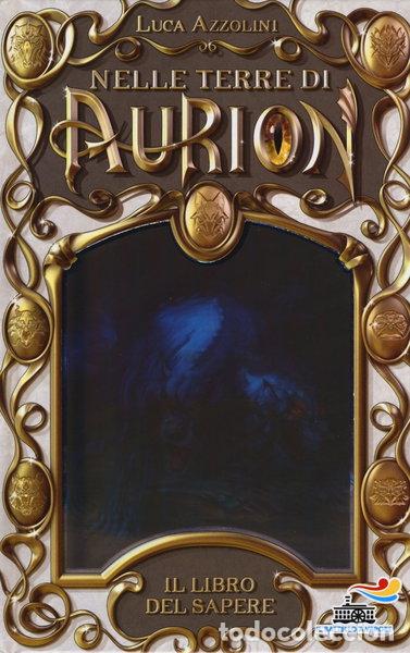 Livros em segunda m&atilde;o: Il libro del sapere. Nelle terre di Aurion- 9788856636253