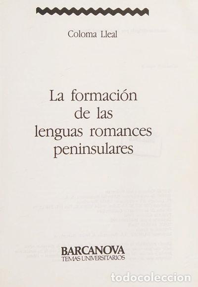 Libros: La formaci&oacute;n de las lenguas romances peninsulares- 9788475335568