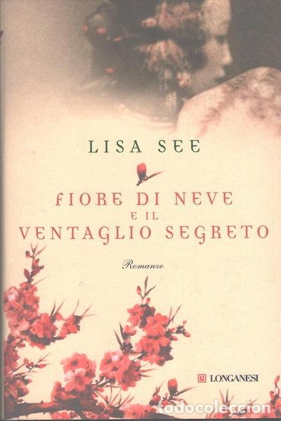 Livres: Fiore di neve e il ventaglio segreto- 9788830422872