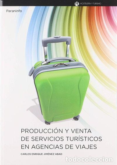 B&uuml;cher: Producci&oacute;n y venta de servicios tur&iacute;sticos en agencias de viaje- 9788497323840