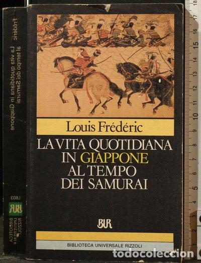 B&uuml;cher: La vita quotidiana in Giappone al tempo dei samurai- 9788817166034