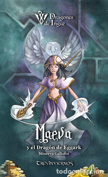 Libros: Maeva y el Drag&oacute;n de Eggark- 9788494781810