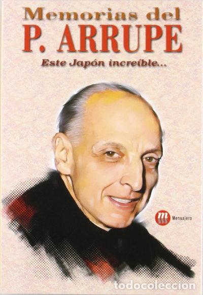 B&uuml;cher: Memorias del Padre Arrupe- 9788427116917