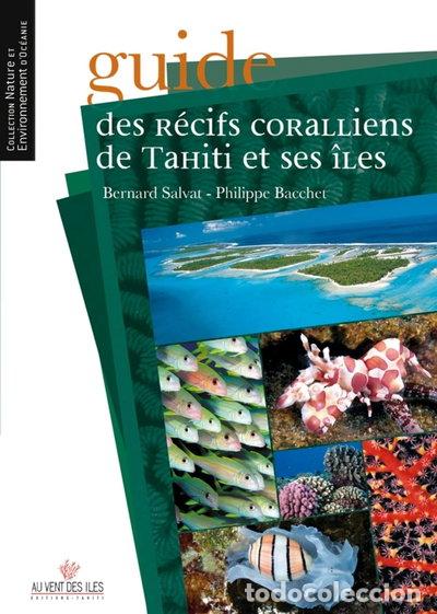 Livres: Guide des r&eacute;cifs coralliens de Tahiti et ses &icirc;les- 9782915654912