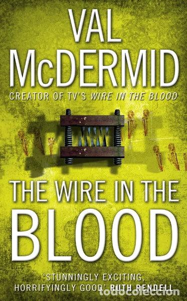 Libros: The Wire in the Blood- 9780007217120