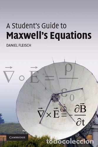 B&uuml;cher: A Student's Guide to Maxwell's Equations- 9780521701471