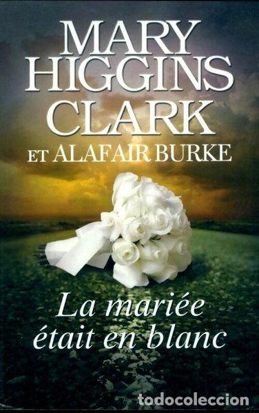 B&uuml;cher: La mari&eacute;e &eacute;tait en blanc- 9782298117257