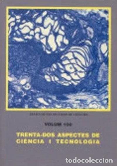 Livres: Trenta-dos aspectes de ciència i tecnologia- 9788472832985