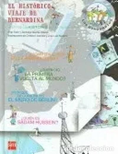 Libri di seconda mano: El hist&oacute;rico viaje de Bernardina- 9788467504309