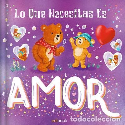 Livres: Lo que necesitas es amor- 9788491962359