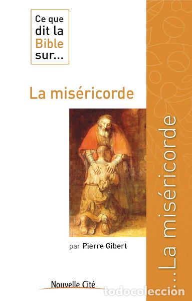 books: Ce que dit la Bible sur... la mis&eacute;ricorde- 9782853137270